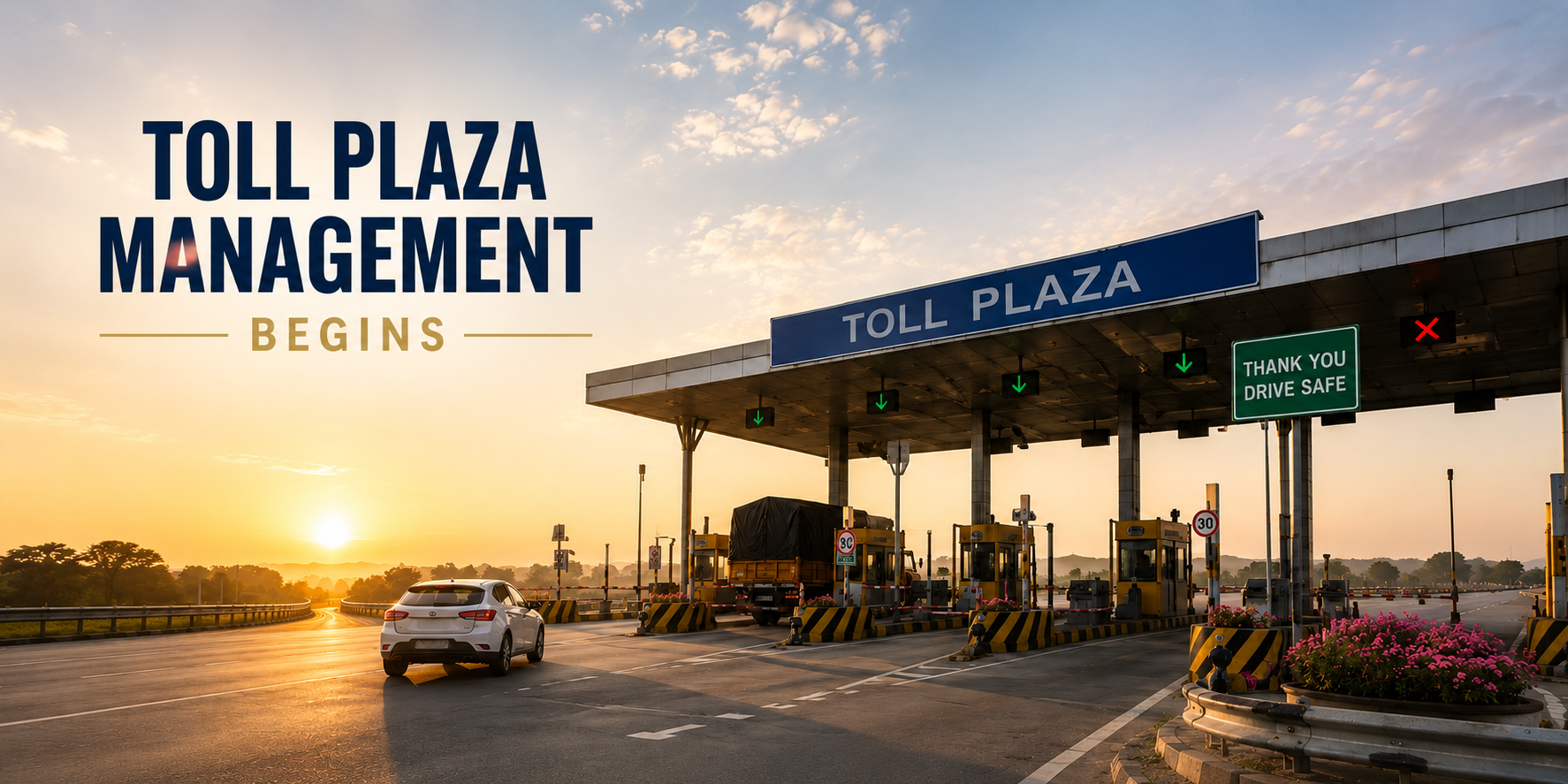 Toll Plaza Management Begins